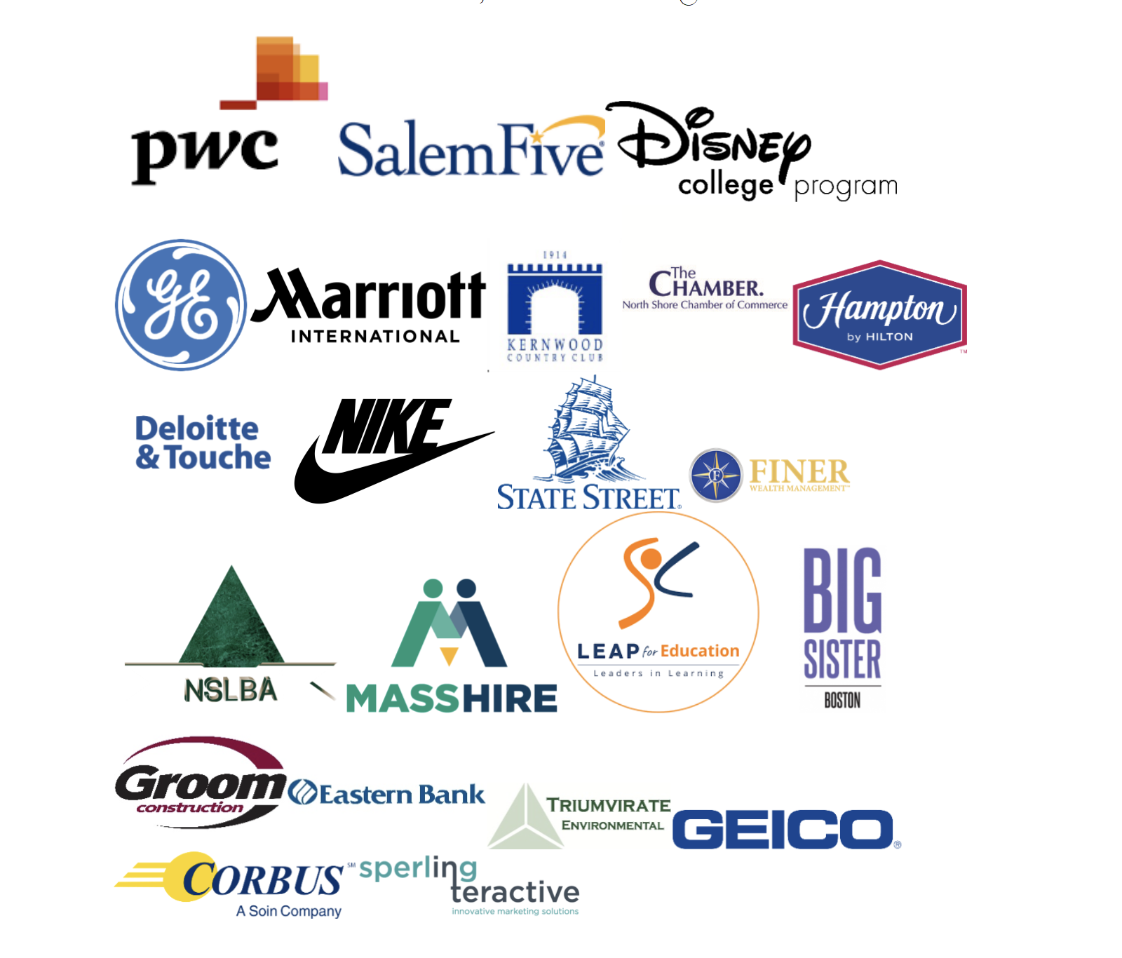Logos of PWC, SalemFive, Disney College Program, GE, Marriott, Kernwood Country Club, North Shore Chamber, Hampton Inn, Deloitte & Touche, Nike, State Street, Finer Wealth Management, MSLBA, MASSHire, LEAP for Education, Big Sister Boston, Groom Construction, Eastern Bank, Triumvirate Environmental, Geico, Corbus, and Sperling Interactive
