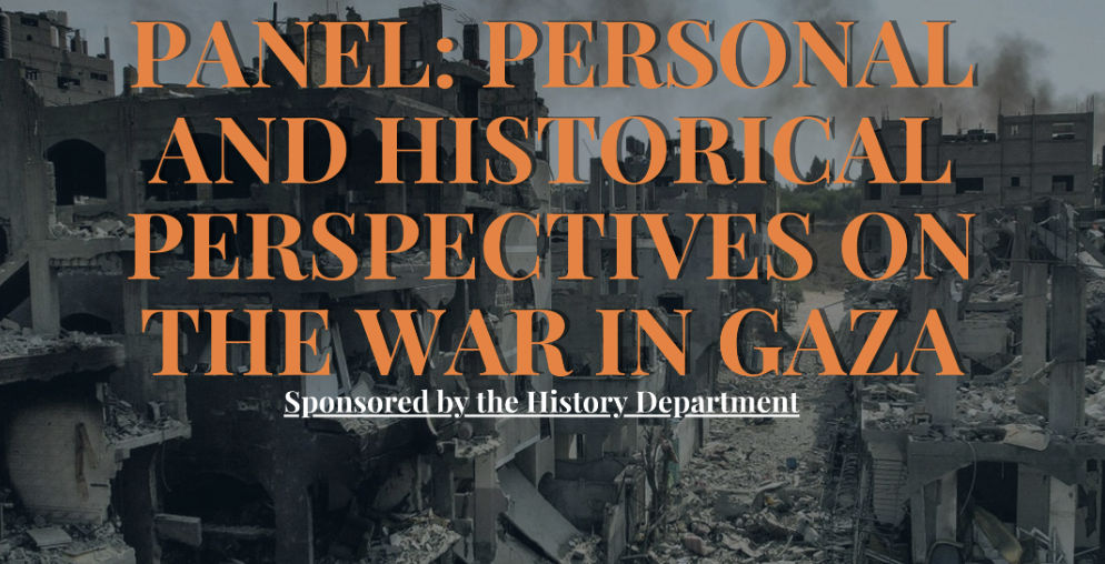 Panel: Personal and Historical Perspectives on the War in Gaza. Sponsored by th…