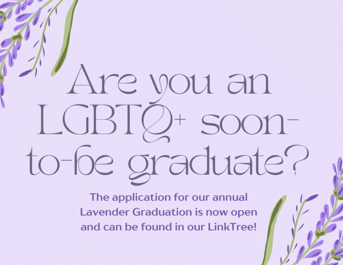 Are you an LGBTQ+ soon-to-be graduate? Lavender Graduation 2024