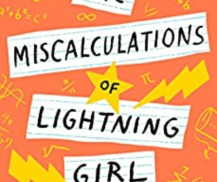 An orange cover with yellow images of math calculations and drawn lightening bolts. Stacy McAnulty across the top. Separate white boxes are stacked across the center with one word in each box: The Miscalculations Of Lightning Girl. The Of is in a yellow star. At the bottom it says: If you can survive a bolt of lightning, you can survive middle school...right?