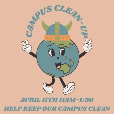 Cartoon drawing of an earth holding up peace signs. "Campus clean-up. April 11th 11AM-1:30" Help keep our campus clean