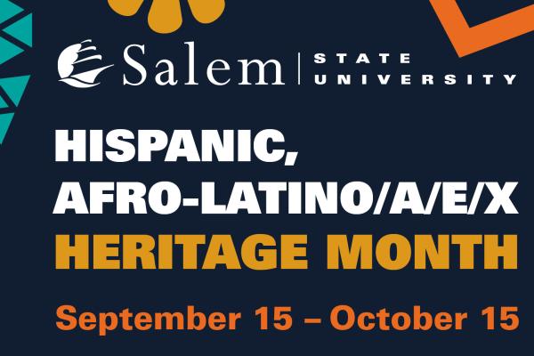 Afro-Latino/a/e/x Heritage Month graphic with the Salem State logo and "September 15-October 15" text.