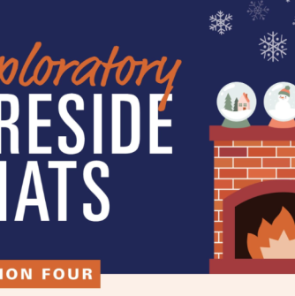 Fireplace with multiple snowglobes with text reading "Exploratory Fireside Chats: Session Four"