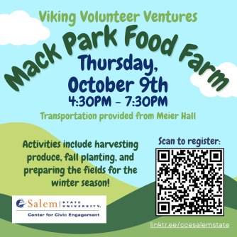 Viking Volunteer Ventures, Mack Park Food Farm, Thursday, October 9th 4:30-7:30 pm. Activities include harvesting, planting, and preparing fields for the winter season!
