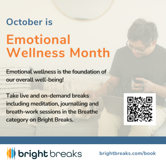 October is Emotional Wellness Month. Emotional wellness is the foundation of our overall well-being!