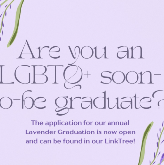 Are you an LGBTQ+ soon-to-be graduate? Lavender Graduation 2024