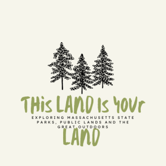 This Land Is Your Land: Exploring Massachusetts State Parks, Public Lands and The Great Outdoors