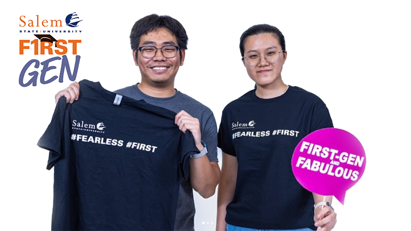 Two first-gen Salem State students. The student on the left holds up a t-shirt that reads "#fearless #first", the student on the right holds up a sign that reads "first-gen and fabulous" 